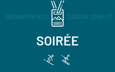 Image for: ABONNEMENT SOIRÉE
